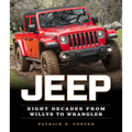 Jeep: Eight Decades from Willys to Wrangler - Paperback
