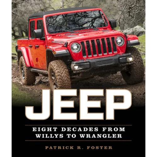 Jeep: Eight Decades from Willys to Wrangler - Paperback