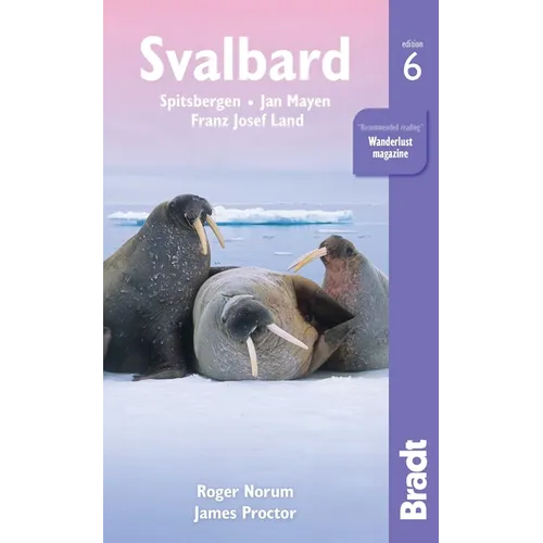 Svalbard: Spitsbergen, Jan Mayen, Franz Josef Land - Paperback