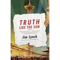 Truth Like the Sun - Paperback