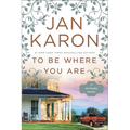 To Be Where You Are - Paperback