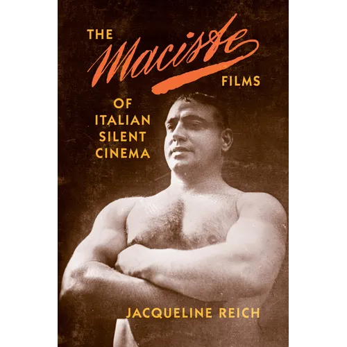 The Maciste Films of Italian Silent Cinema - Paperback