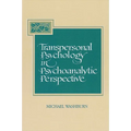 Transpersonal Psychology in Psychoanalytic Perspective - Paperback