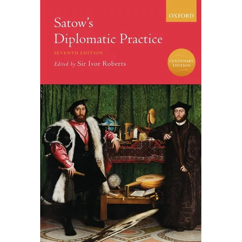 Satow's Diplomatic Practice - Paperback