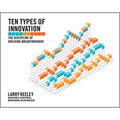 Ten Types of Innovation: The Discipline of Building Breakthroughs - Paperback