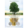 Change Maker: How My Brother's Death Woke Up My Life - Paperback
