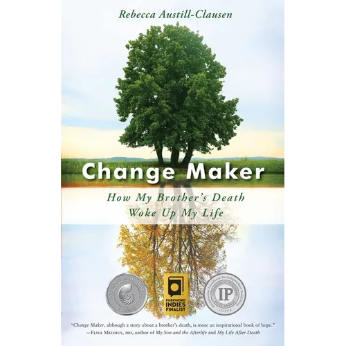 Change Maker: How My Brother's Death Woke Up My Life - Paperback