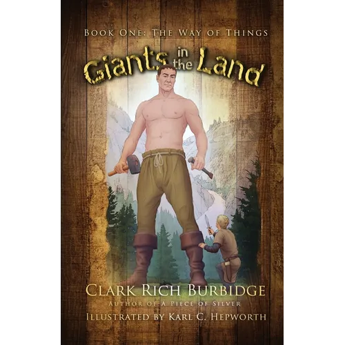 Giants in the Land: Book One - The Way of Things - Paperback