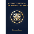 Common Sense & The American Crisis - Paperback