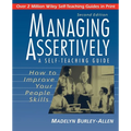 Managing Assertively: How to Improve Your People Skills: A Self-Teaching Guide - Paperback