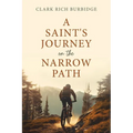 A Saint's Journey on the Narrow Path - Paperback