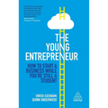 The Young Entrepreneur: How to Start a Business While You're Still a Student - Paperback