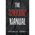 The Breakup Manual - Paperback
