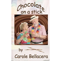 Chocolate on a Stick - Paperback