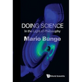 Doing Science: In the Light of Philosophy - Paperback