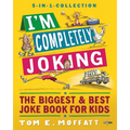 I'm Completely Joking: The Biggest & Best Joke Book for kids - 2000+ Jokes - Paperback