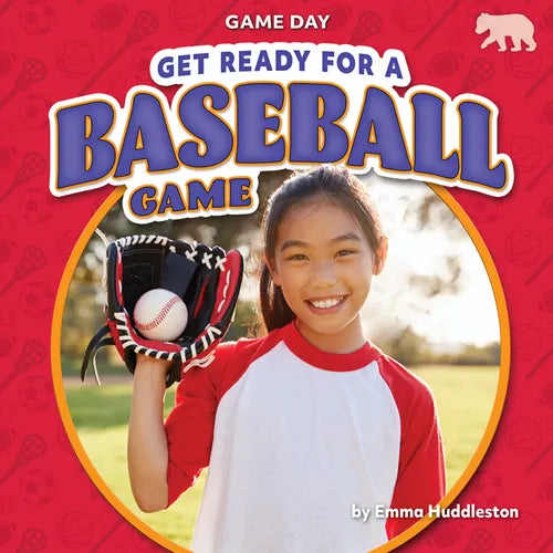 Get Ready for a Baseball Game - Library Binding