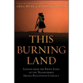 This Burning Land: Lessons from the Front Lines of the Transformed Israeli-Palestinian Conflict - Paperback