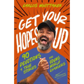 Get Your Hopes Up: 90 Devotions and True Stories for Young World Changers - Hardcover