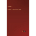 A Memoir of the Rev. John Keble - Hardcover
