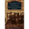University of Cincinnati Health Colleges: 200 Years - Hardcover