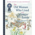 The Old Woman Who Lived in a Vinegar Bottle - Paperback