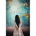 The Keys to My Heart - Paperback