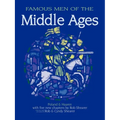 Famous Men of the Middle Ages - Paperback