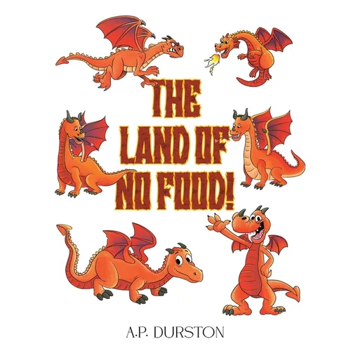 The Land of No Food! - Paperback