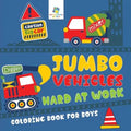 Jumbo Vehicles Hard at Work Coloring Book for Boys - Paperback