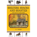 Shelters, Shacks, and Shanties: And How to Make Them - Paperback