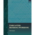 Forecasters Reference Workbook - Paperback