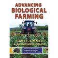 Advancing Biological Farming: Practicing Mineralized, Balanced Agriculture to Improve Soil & Crops - Paperback