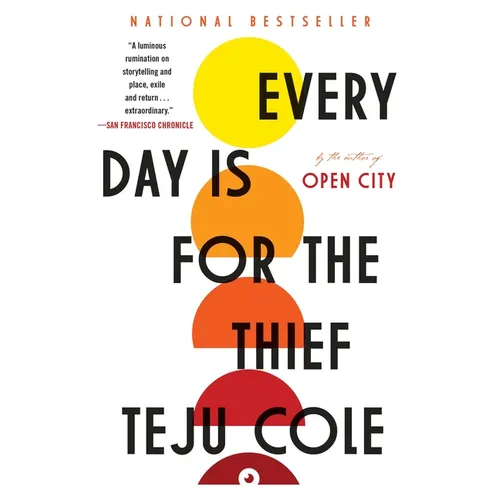Every Day Is for the Thief: Fiction - Paperback