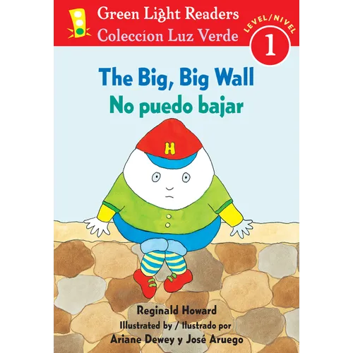 The Big, Big Wall/No Puedo Bajar: Bilingual English-Spanish - Paperback