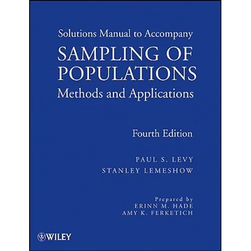 Sampling of Populations: Methods and Applications, Solutions Manual - Paperback