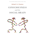 Consciousness and the Social Brain - Paperback