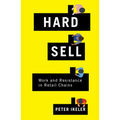Hard Sell: Work and Resistance in Retail Chains - Paperback