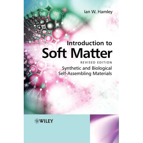 Introduction to Soft Matter: Synthetic and Biological Self-Assembling Materials - Paperback
