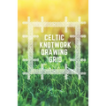 Celtic Knotwork Drawing Grid - Paperback