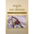 Poems by Joe (Booze): On the Go - Paperback