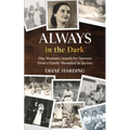 Always in the Dark: One Woman's Search for Answers from a Family Shrouded in Secrets - Paperback