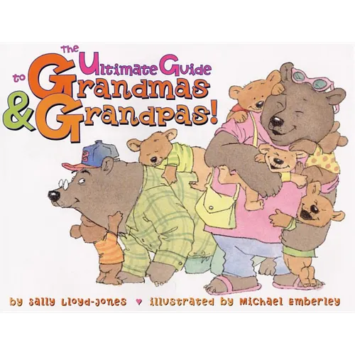 The Ultimate Guide to Grandmas & Grandpas! - Hardcover