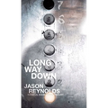 Long Way Down - Library Binding