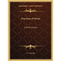Don Juan of Persia: A Shi'Ah Catholic - Hardcover