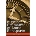 The Eighteenth Brumaire of Louis Bonaparte - Paperback