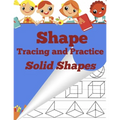 Shape Tracing and Practice: Solid Shapes - Paperback