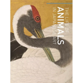 The Life of Animals in Japanese Art - Hardcover