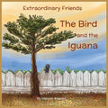 The Bird and the Iguana - Paperback