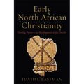 Early North African Christianity - Hardcover